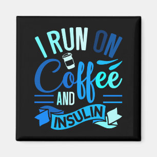 Auf Kaffee Und Insulin Laufen Diabetes-Bewusstsein Magnet