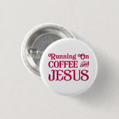 Auf Kaffee und Jesus laufen Button (Vorne & Hinten)