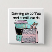 Auf Kaffee- und Kreditkarten laufen Button (Vorderseite)