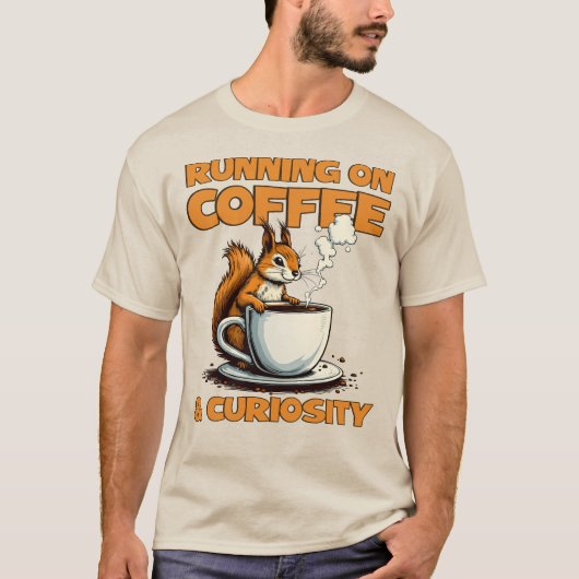 Auf Kaffee und Neugier laufen - Eichhörnchen Kaffe T-Shirt (Vorderseite)