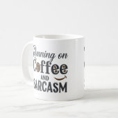Auf Kaffee- und Sarcasm-Tasse laufen Kaffeetasse (Vorderseite Links)