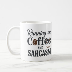 Auf Kaffee- und Sarcasm-Tasse laufen Kaffeetasse