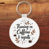 Auf Koffein und Bedauern Ästhetischer Schlüsselanh Schlüsselanhänger (Vorderseite)