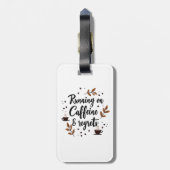 Auf Koffein und bedauert ästhetisches Gepäck laufe Gepäckanhänger (Rückseite vertikal)