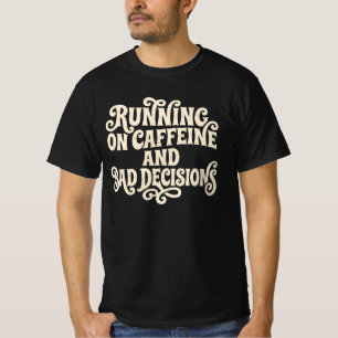 Auf Koffein und schlechten Entscheidungen Vintage  T-Shirt