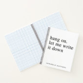 Auf lass schreibe es mir auf | Funny Zitat  Notizblock (Innenseite)