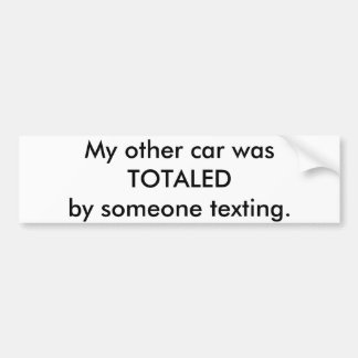 Auf mein anderes Auto wurde von jemand texting. Autoaufkleber