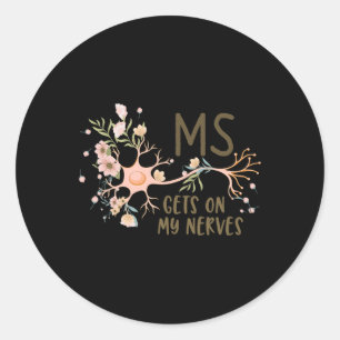 Auf meine Nerven Multiple Sklerose Awareness Flora Runder Aufkleber