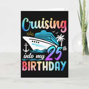 Auf meinem 25. Geburtstag cruisen 25 Jahre alt Geb Karte