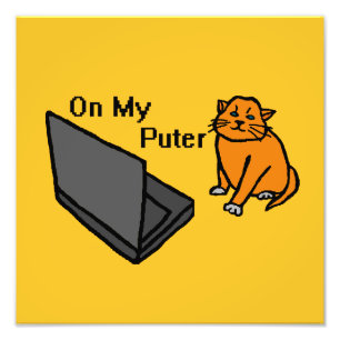 Auf meinem Computer Lustiges Orange Katze Meme Fotodruck