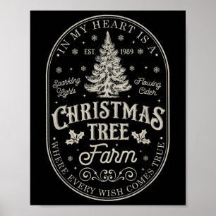 Auf meinem Herzen ist eine Weihnachtsbaumplantage Poster
