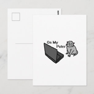 Auf meinem lustigen Computer Graue Katzen-Meme Postkarte