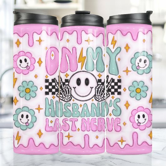 Auf meinen Ehemännern letzten Nerve Funny 3D aufge Thermosbecher