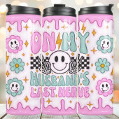 Auf meinen Ehemännern letzten Nerve Funny 3D aufge Thermosbecher