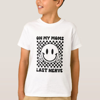 Auf meinen Mamas im letzten Nerv | Funny Kids T-Shirt