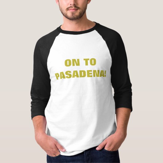 AUF PASADENA! T-Shirt (Vorderseite)
