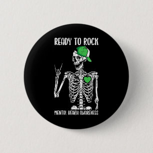 Auf Rock Mental Health Awareness Skeletts Rock Han Button