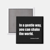 Auf sanfte Weise kann man die Welt erschüttern. Ma Magnet (Vorderseite/Rückseite)