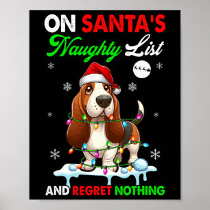 Auf Santas Weihnachts-Naughty-Liste Bedauern Sie n Poster