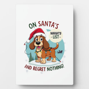 Auf Santas Weihnachts-Naughty-Liste Nichts bereuen Fotoplatte