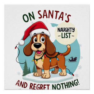 Auf Santas Weihnachts-Naughty-Liste Nichts bereuen Poster