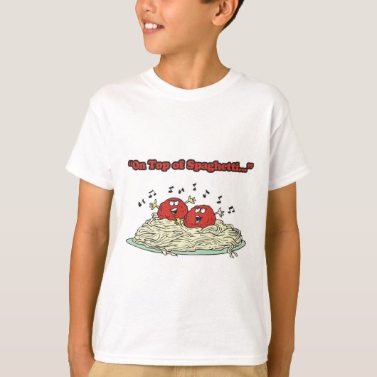 auf Spaghetti, die Fleischbällchen singen T-Shirt (Vorderseite)