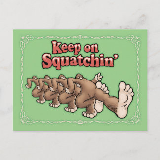 Auf Squatchin behalten Postkarte
