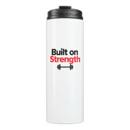 Auf Stärke gebaut - Gym & Hustle Stärke Shirt Thermosbecher