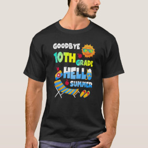 Auf Wiedersehen 10. Klasse Hallo Sommer letzten Sc T-Shirt