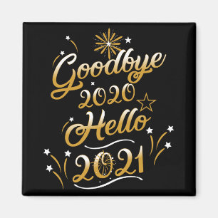 Auf Wiedersehen 2020 Hallo 2021 - Frohes Neues Jah Magnet