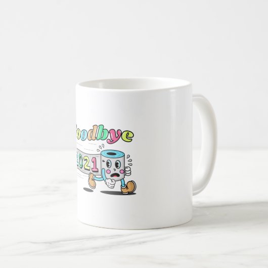 Auf Wiedersehen 2021 Toilettenpapier Kaffeetasse (VorderseiteRechts)