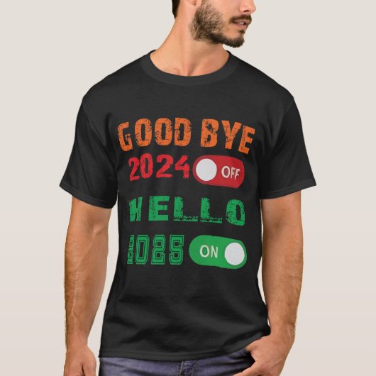 Auf Wiedersehen 2024, Hallo 2025 T-Shirt (Vorderseite)