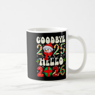 Auf Wiedersehen 2025 Hallo 2026 Frohe Weihnachten  Kaffeetasse