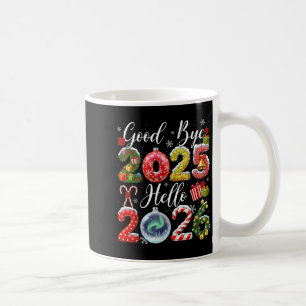 Auf Wiedersehen 2025 Hallo 2026 Frohe Weihnachten  Kaffeetasse