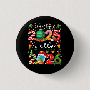 Auf Wiedersehen 2025 Hallo 2026 Frohes Neues Jahr  Button