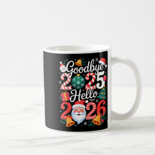 Auf Wiedersehen 2025 Hallo 2026 Frohes Neues Jahr Kaffeetasse
