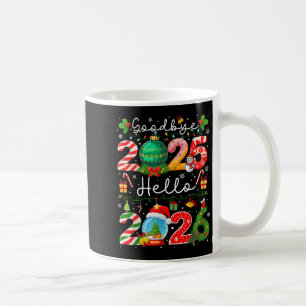 Auf Wiedersehen 2025 Hallo 2026 Frohes Neues Jahr  Kaffeetasse