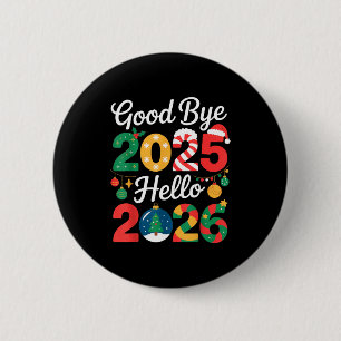 Auf Wiedersehen 2025 Hallo 2026 Frohes Silvester C Button