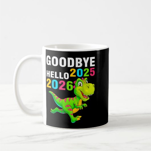 Auf Wiedersehen 2025 Hallo 2026 T Rex Frohes Neues Kaffeetasse (Links)