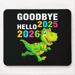 Auf Wiedersehen 2025 Hallo 2026 T Rex Frohes Neues Mousepad