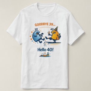 Auf Wiedersehen 39 – Hallo 40 Unisex T-Shirt