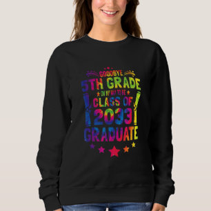 Auf Wiedersehen 5. Klasse Abschlussklasse 2033 Abs Sweatshirt