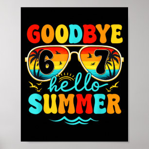 Auf Wiedersehen 6 7 Hallo Sommer Letzter Schultag Poster