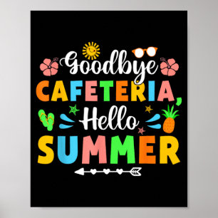 Auf Wiedersehen Cafeteria Hallo Sommer Lunch Lady  Poster