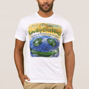 Auf Wiedersehen das T-Shirt der grausamen