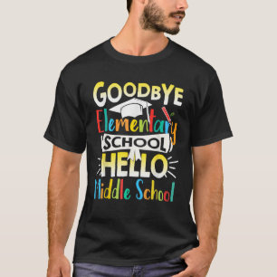 Auf Wiedersehen Grundschule Hallo Mittelschule Let T-Shirt