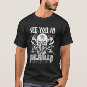 Auf Wiedersehen in Walhalla Wikingerkönig-Totenkop T-Shirt