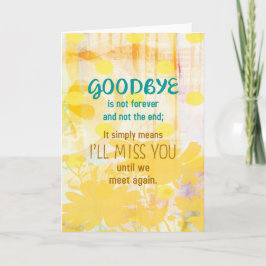 Auf Wiedersehen ist nicht auf ewig - Beileid Karte