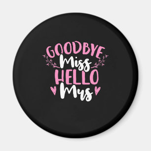 Auf Wiedersehen Miss Hallo Mrs. Magnet
