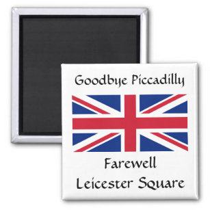 Auf Wiedersehen Piccadilly, Farewell Leicester Squ Magnet